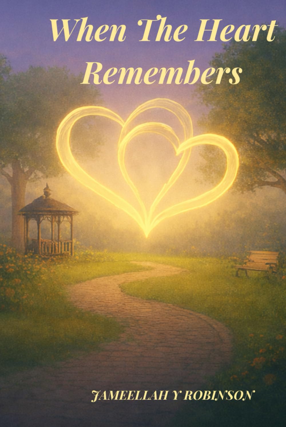 WHEN THE HEART REMEMBERS