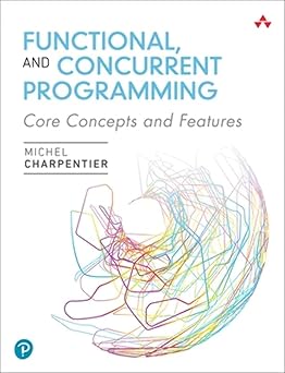 Functional and Concurrent Programming: Core Concepts and Features-Wow! eBook