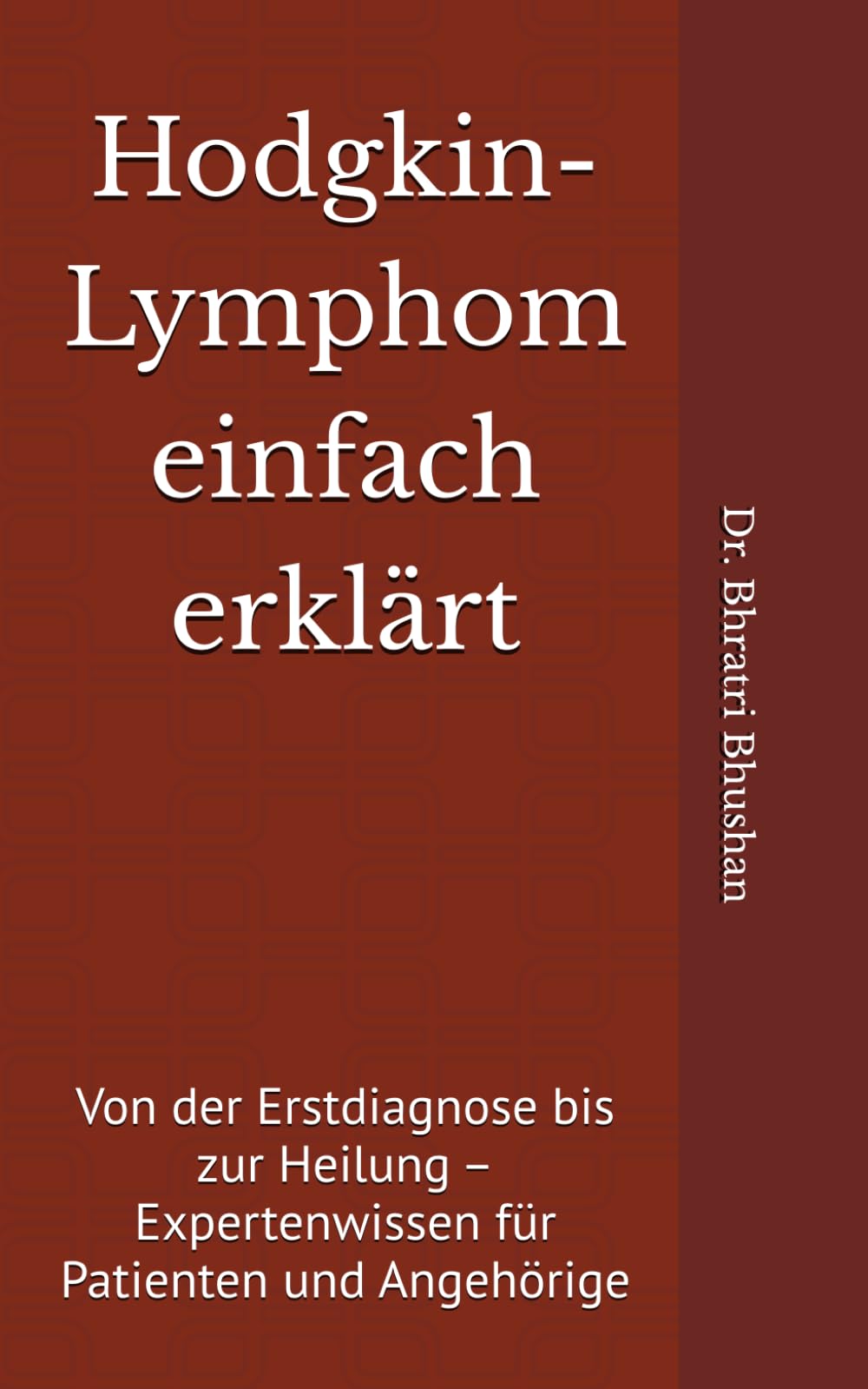 Hodgkin-Lymphom einfach erklärt: Von der Erstdiagnose bis zur Heilung – Expertenwissen für Patienten und Angehörige
