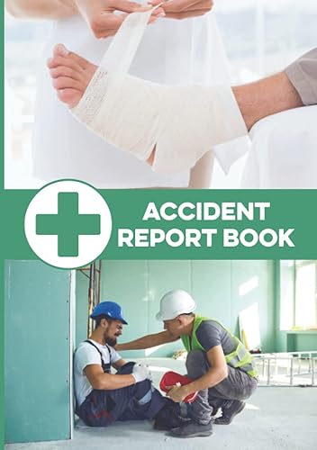 Accident Report Book: HSE Compliant Accident &amp; Incident Record Log Book | Workplace Health &amp; Safety | 110 Pages | A5 Size