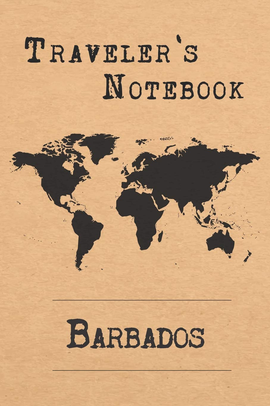 Traveler's Notebook Barbados: 6x9 Travel Journal or Diary with prompts, Checklists and Bucketlists perfect gift for your Trip to Barbados for every Traveler