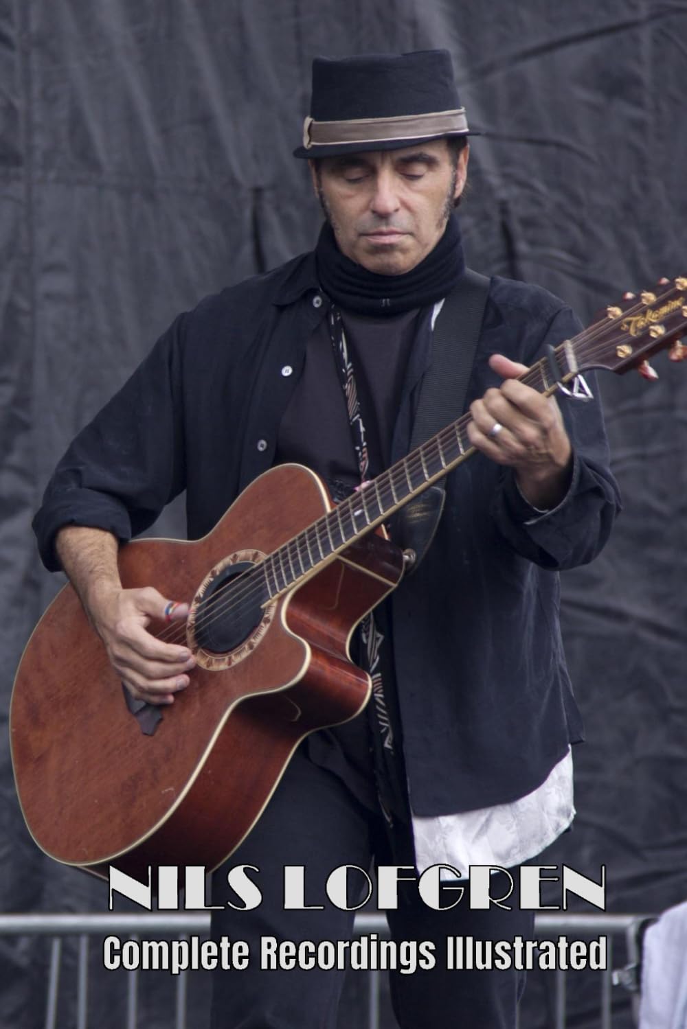 Nils Lofgren: Complete Recordings Illustrated