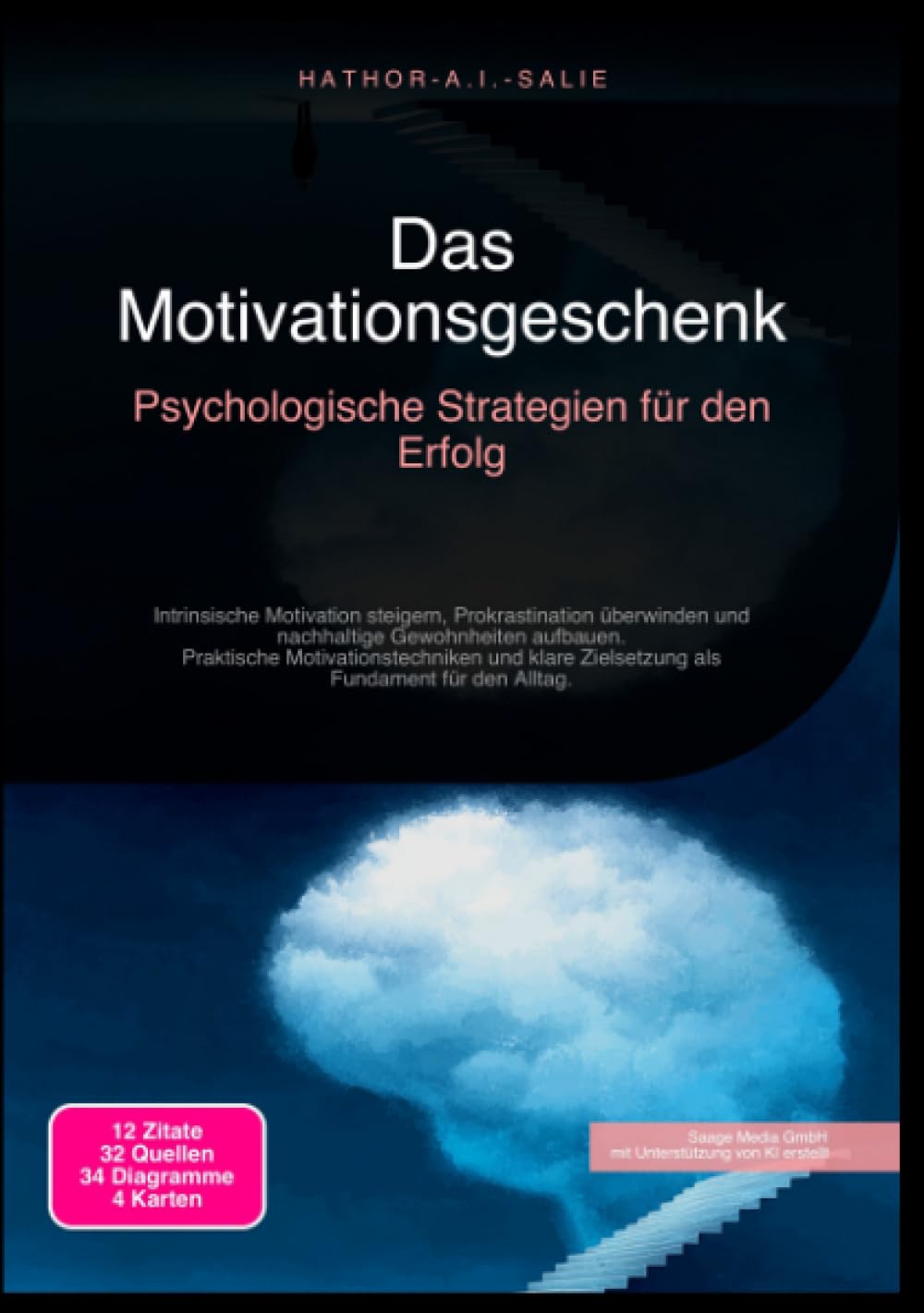 Das Motivationsgeschenk: Psychologische Strategien für den Erfolg