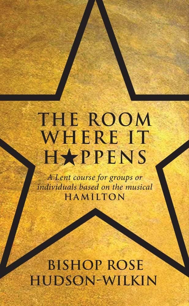 洋書 THE ROOM WHERE IT HAPPENED The Room Where It Happens: A Lent course for groups or