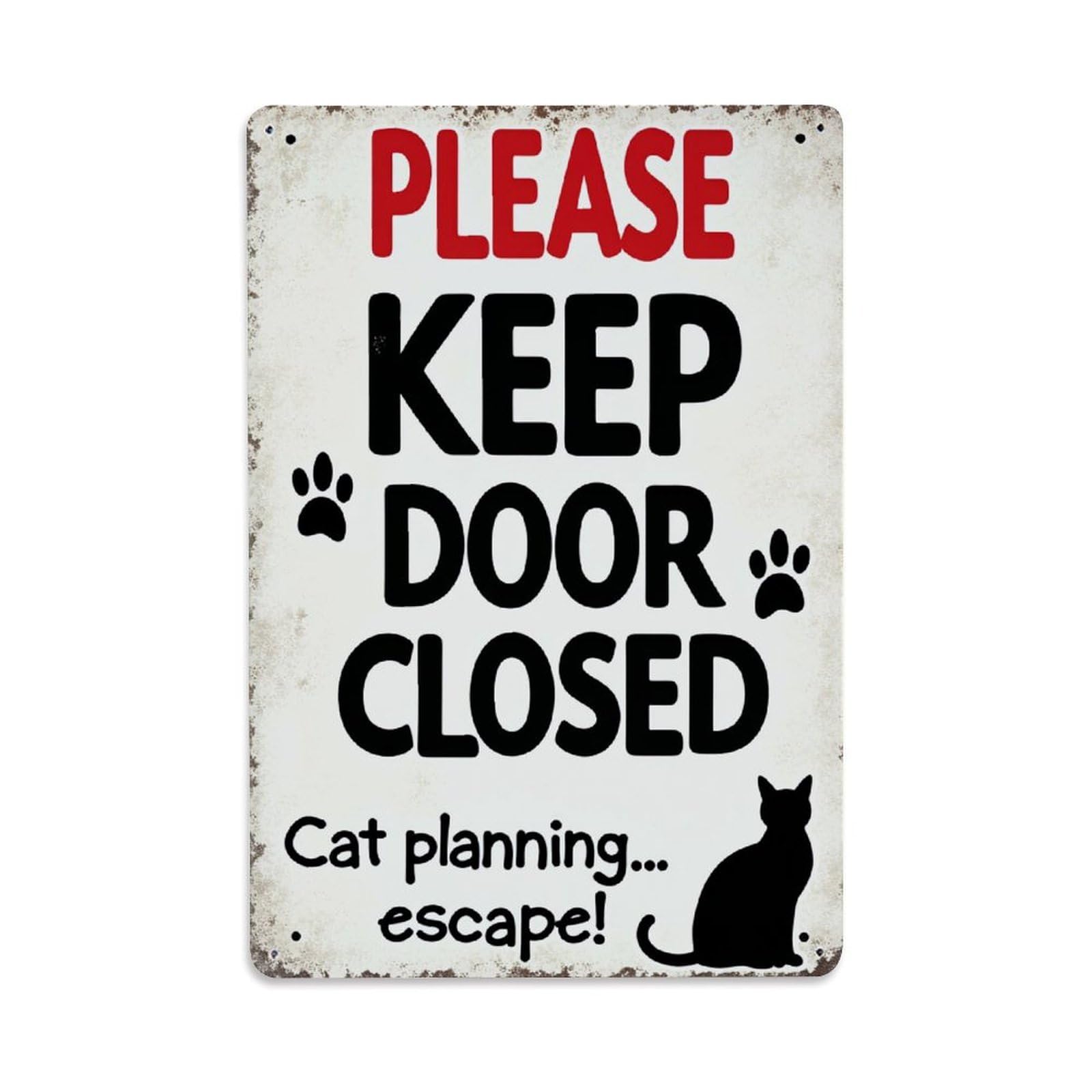 Enderetf Vintage Please Keep Door Closed Cat Planning Escape Tin Sign Metal Poster, Home Bar Garage Man Cave Cafe Indoor & Outdoor Wall Decoration 8X12inches