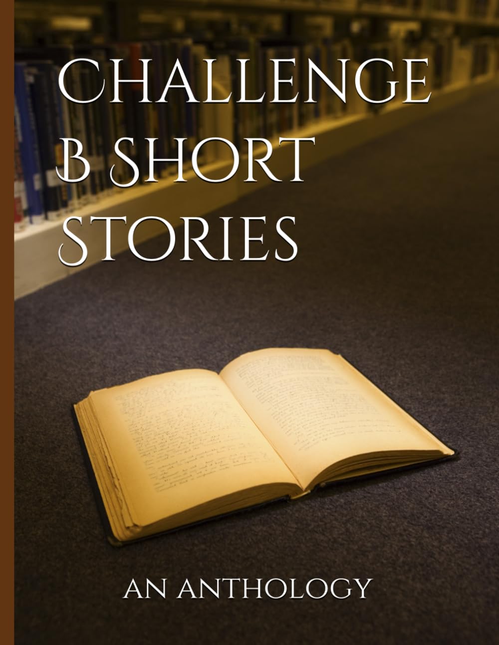 Challenge B Short Stories: An Anthology