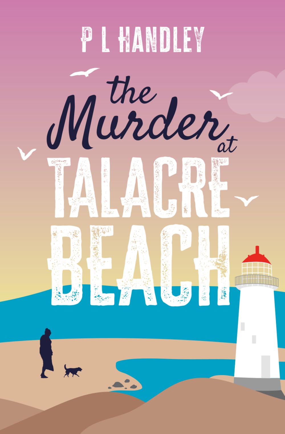 The Murder At Talacre Beach: A Nesta Griffiths Mystery (Book 2) (The Nesta Griffiths Mysteries)