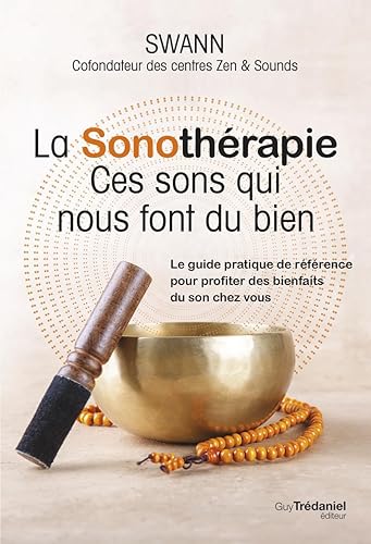 La sonothérapie - Ces sons qui nous font du bien