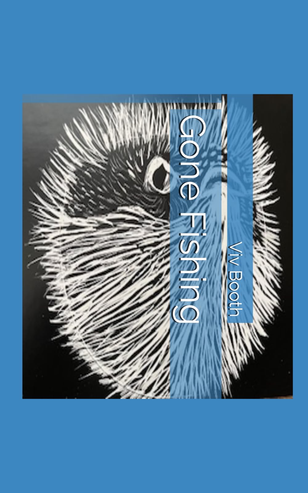 Gone Fishing (Memoirs of Viv Booth)