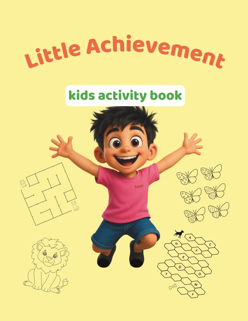Little Achievement: A Fun and Educational Activity Book for Kids (Ages 3-5)