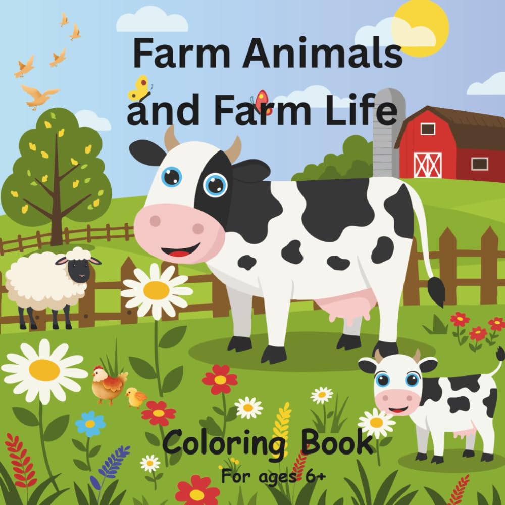 Farm Animals and Farm Life Coloring Book: Easy bold simple designs. For ages 6 +