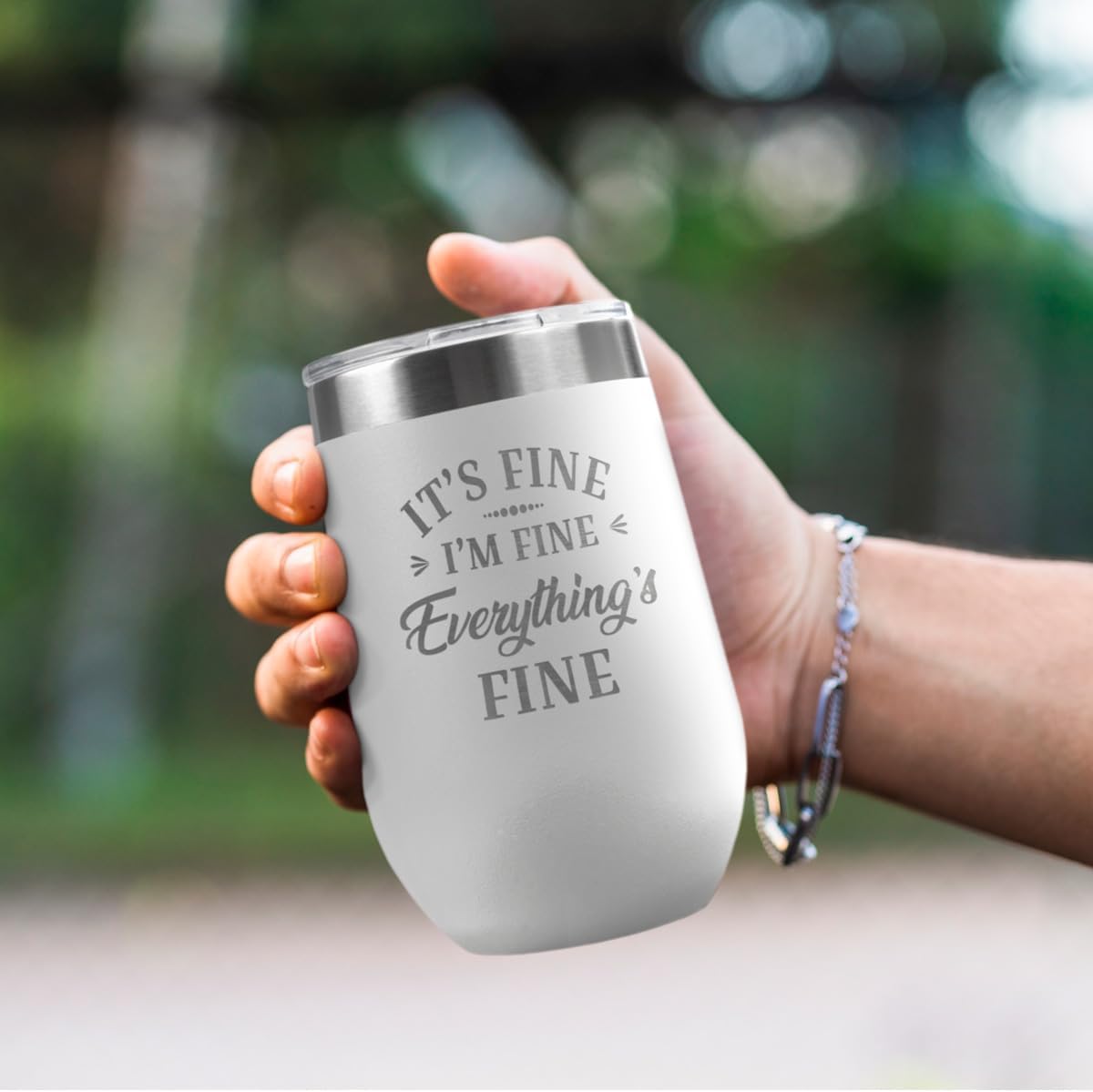 PlaqueMaker It's Fine I'm Fine Everything is Fine 16-oz Travel Stemless Wine Tumbler- Available in Black, Lilac, Teal, White, Blue, Red, Pink or Navy (White)