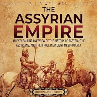 The Assyrian Empire Audiolibro Por Billy Wellman arte de portada