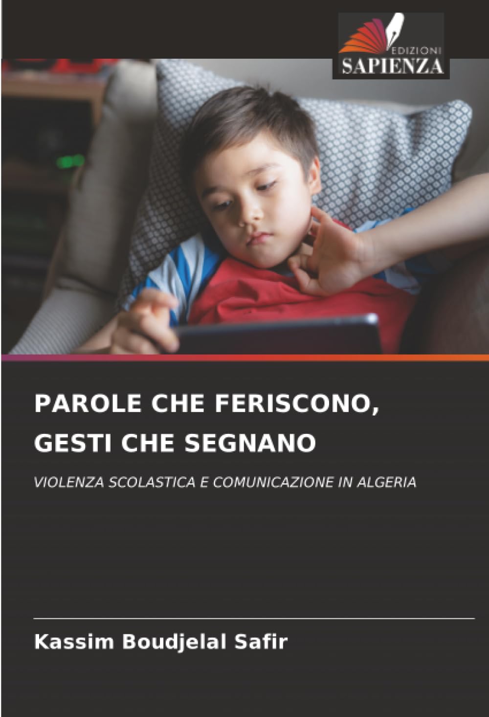 PAROLE CHE FERISCONO, GESTI CHE SEGNANO: VIOLENZA SCOLASTICA E COMUNICAZIONE IN ALGERIA