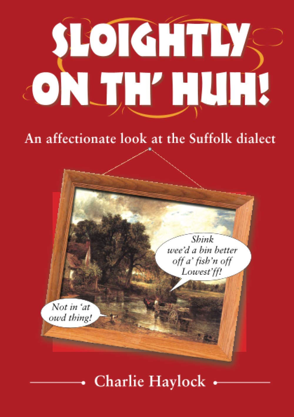 Countryside Books Sloightly on Th' Huh!