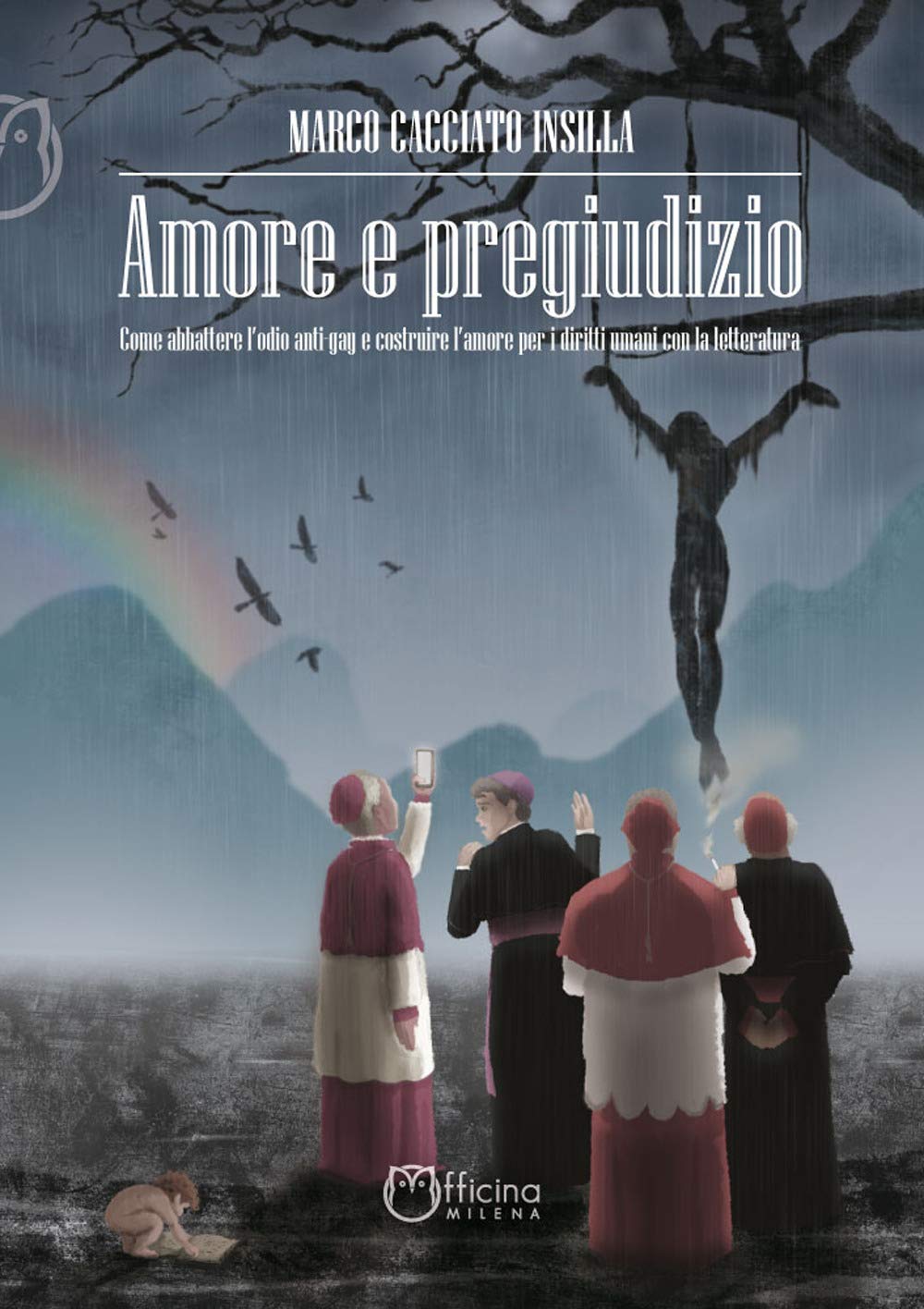 Amore E Pregiudizio. Come Abbattere L'odio Anti-Gay E Costruire L'amore Per I Diritti Umani Con La Letteratura - 4