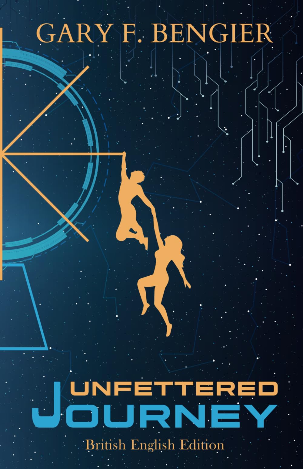 Unfettered Journey: British English Edition