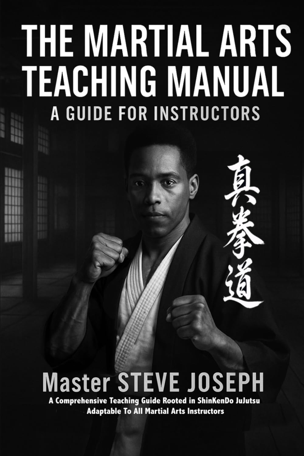 The Martial Arts Teaching Manual: A Guide For Instructors