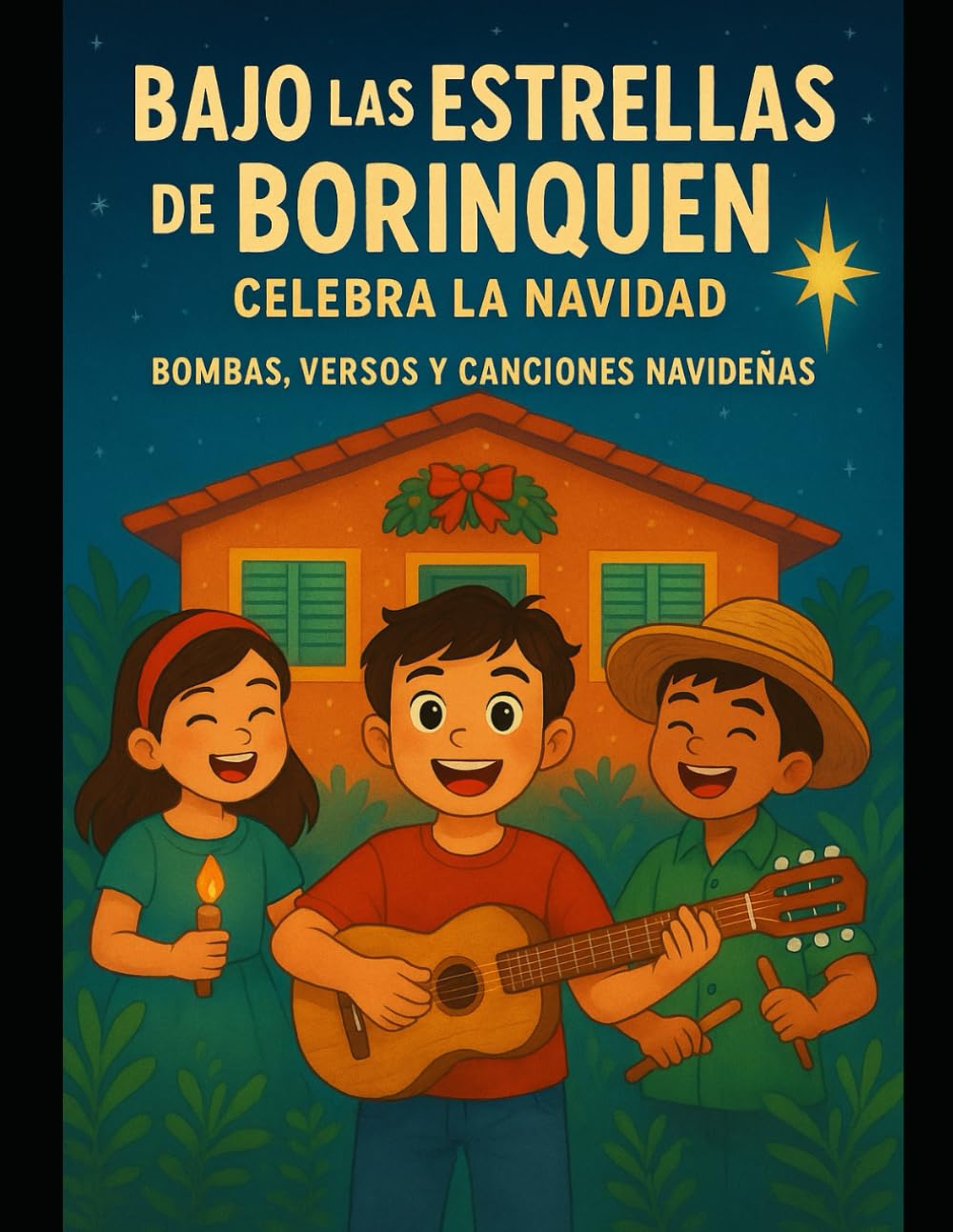 Bajo las estrellas de Borinquen Celebra la Navidad