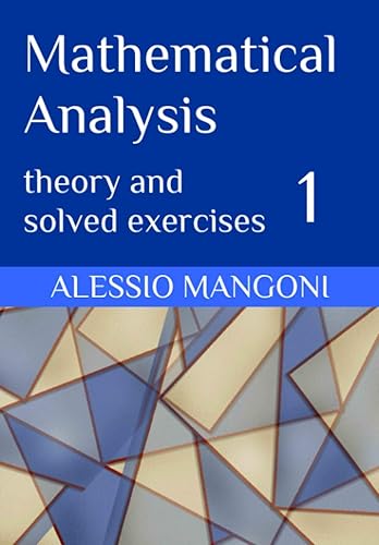 Mathematical Analysis 1 theory and solved exercises