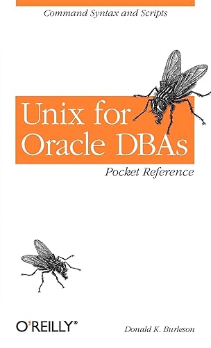 UNIX for Oracle DBAs Pocket Reference: Command Syntax and Scripts
