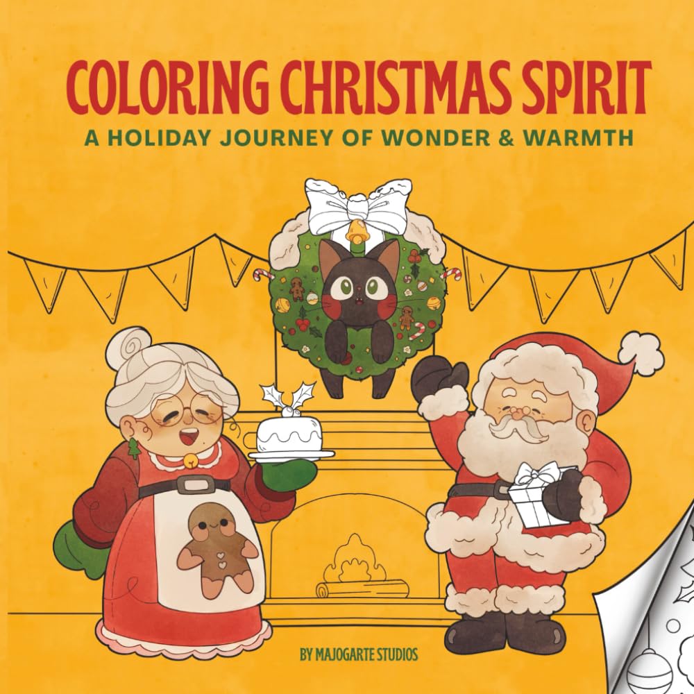 Coloring Christmas Spirit: A holiday Journey Of Wonder & Warmth