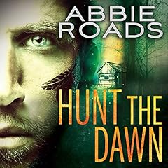 Hunt the Dawn Audiolibro Por Abbie Roads arte de portada