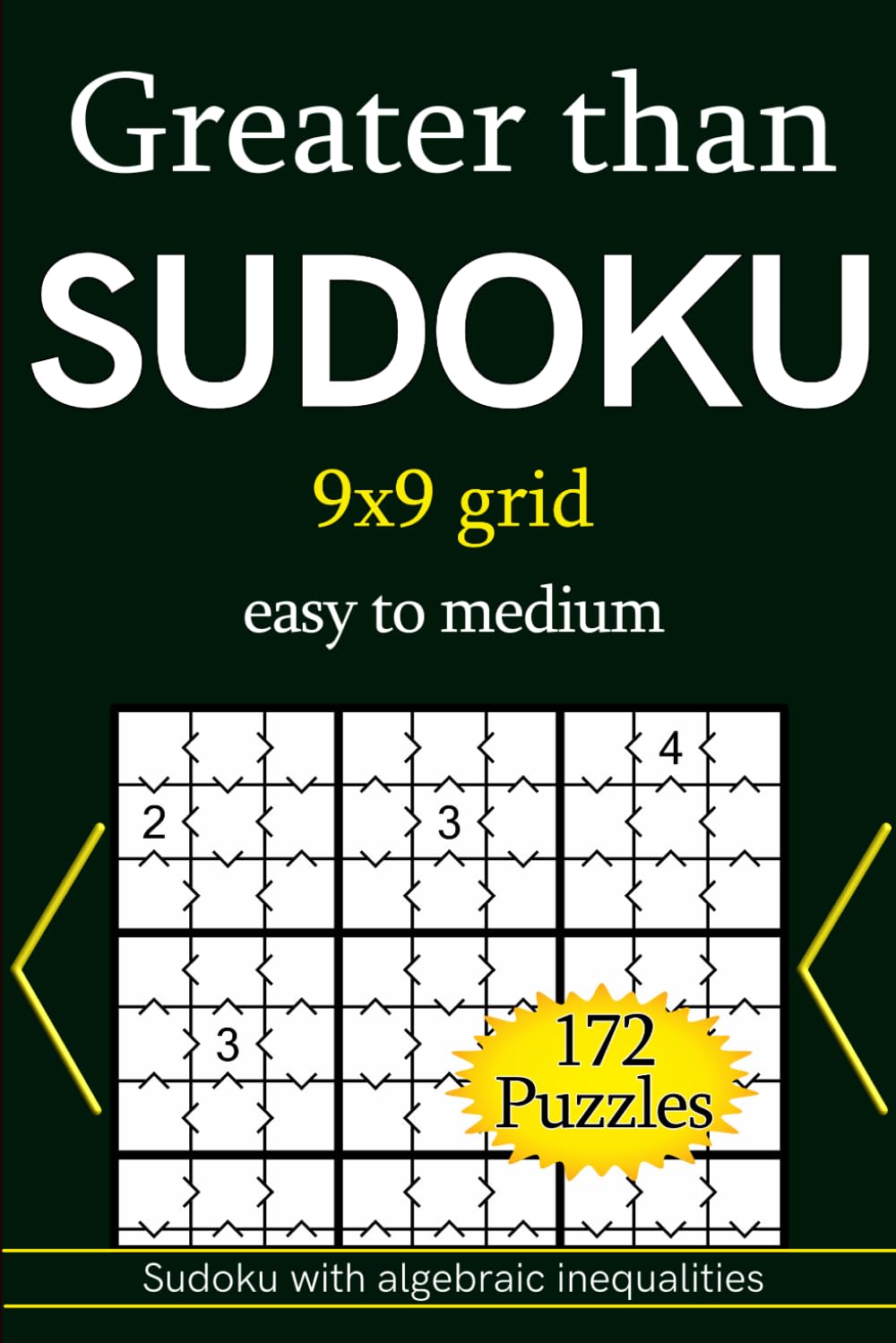 Greater than Sudoku 9x9 grid easy to medium 172 Puzzles: Sudoku with algebraic inequalities