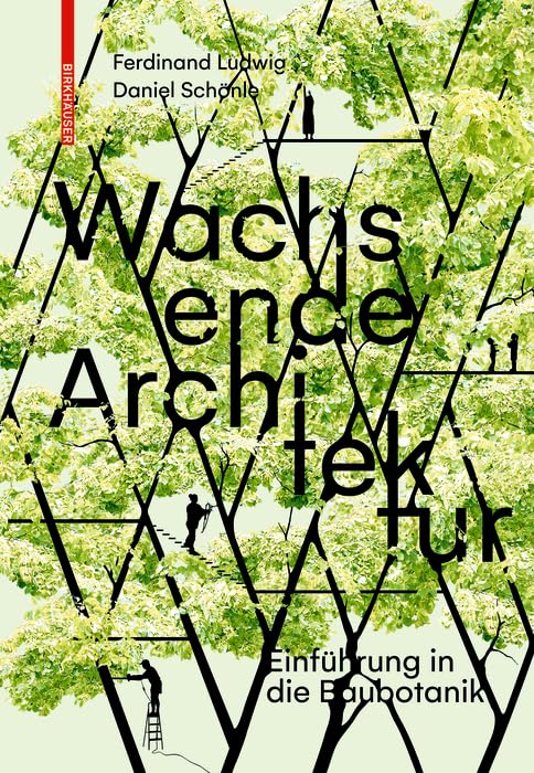 Livre Baubotanik architecture vivante et éco-conception pour jardinier