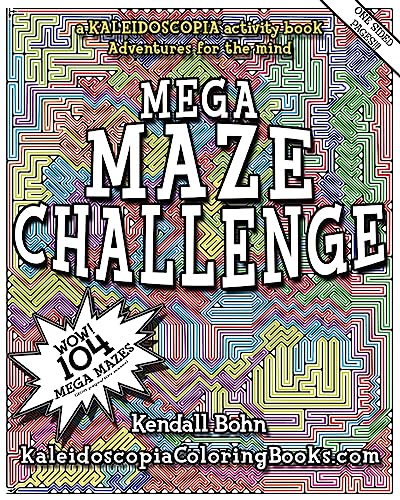 MEGA MAZE CHALLENGE: A Kaleidoscopia Activity Book: Adventures for the mind