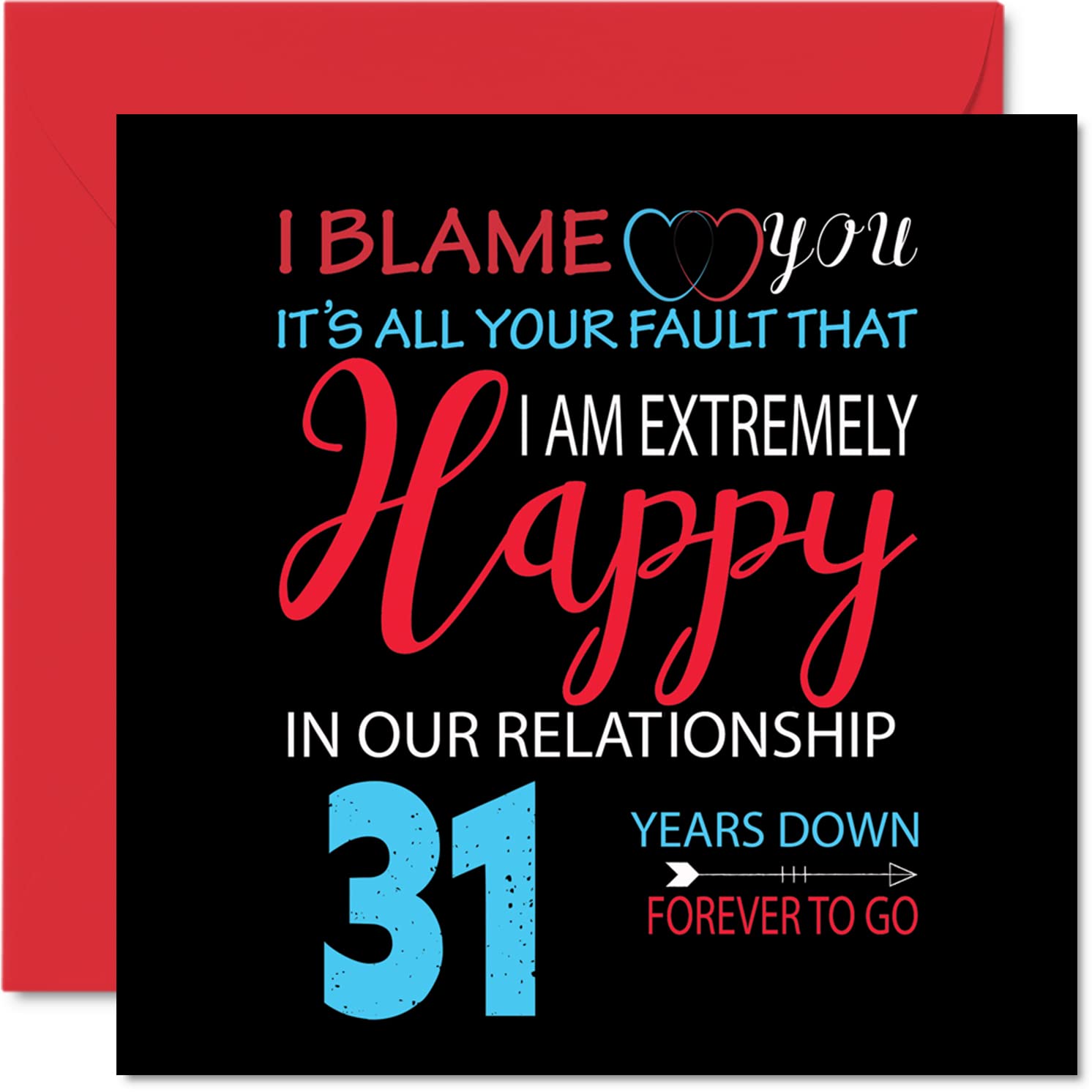 Funny 31st Anniversary Card for Husband Wife - Your Fault I'm Extremely Happy - Happy 31st Wedding Anniversary Card for Partner, 145mm Greeting Cards Anniversaries