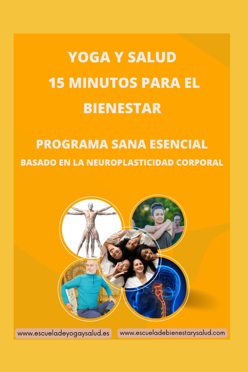 Yoga y Salud. 15 minutos para el bienestar: la Neuroplasticidad corporal.
