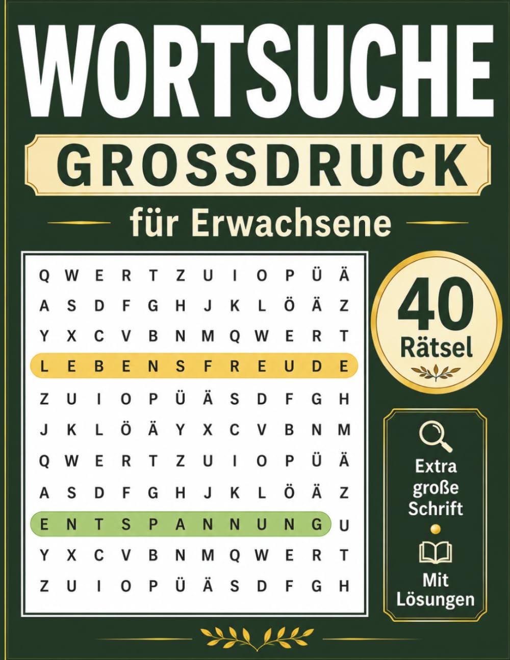 Wortsuche für Erwachsene – Großdruck: 40 abwechslungsreiche Wortsuchrätsel in extra großer Schrift für Erwachsene und Senioren | Mit Lösungen