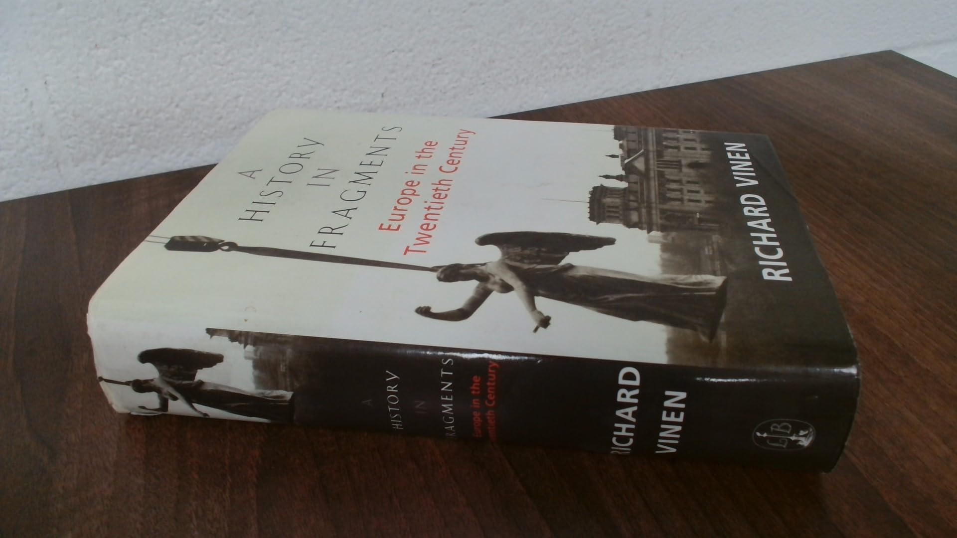 A History In Fragments: Europe in the Twentieth Century