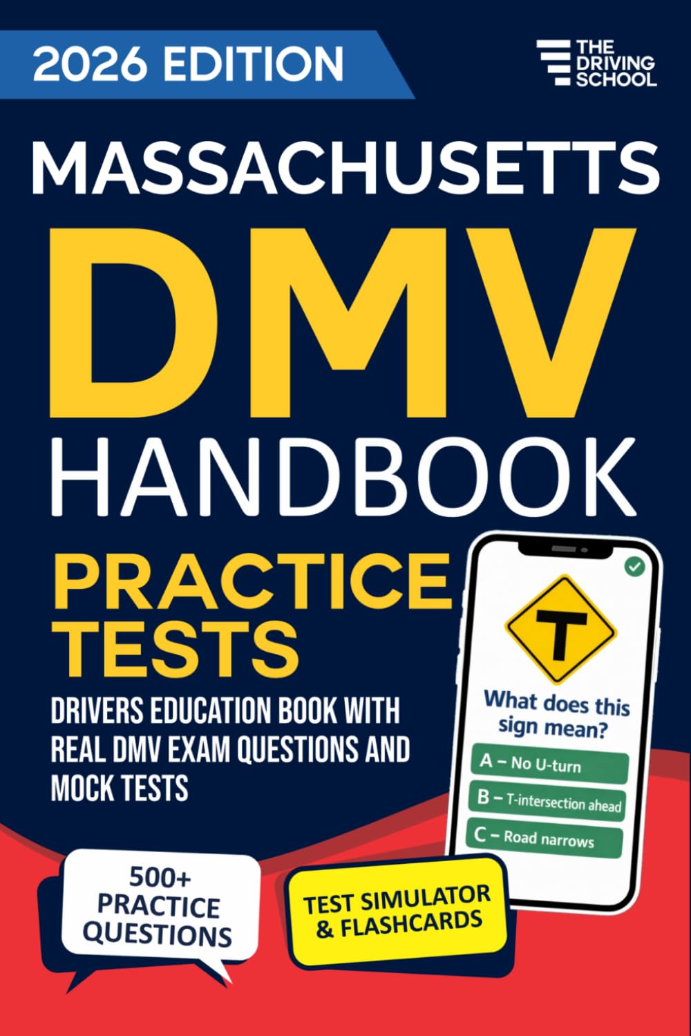 Massachusetts DMV Handbook: Practice Drivers Test Guide and Drivers Education Book with Real DMV Exam Questions and Mock Tests
