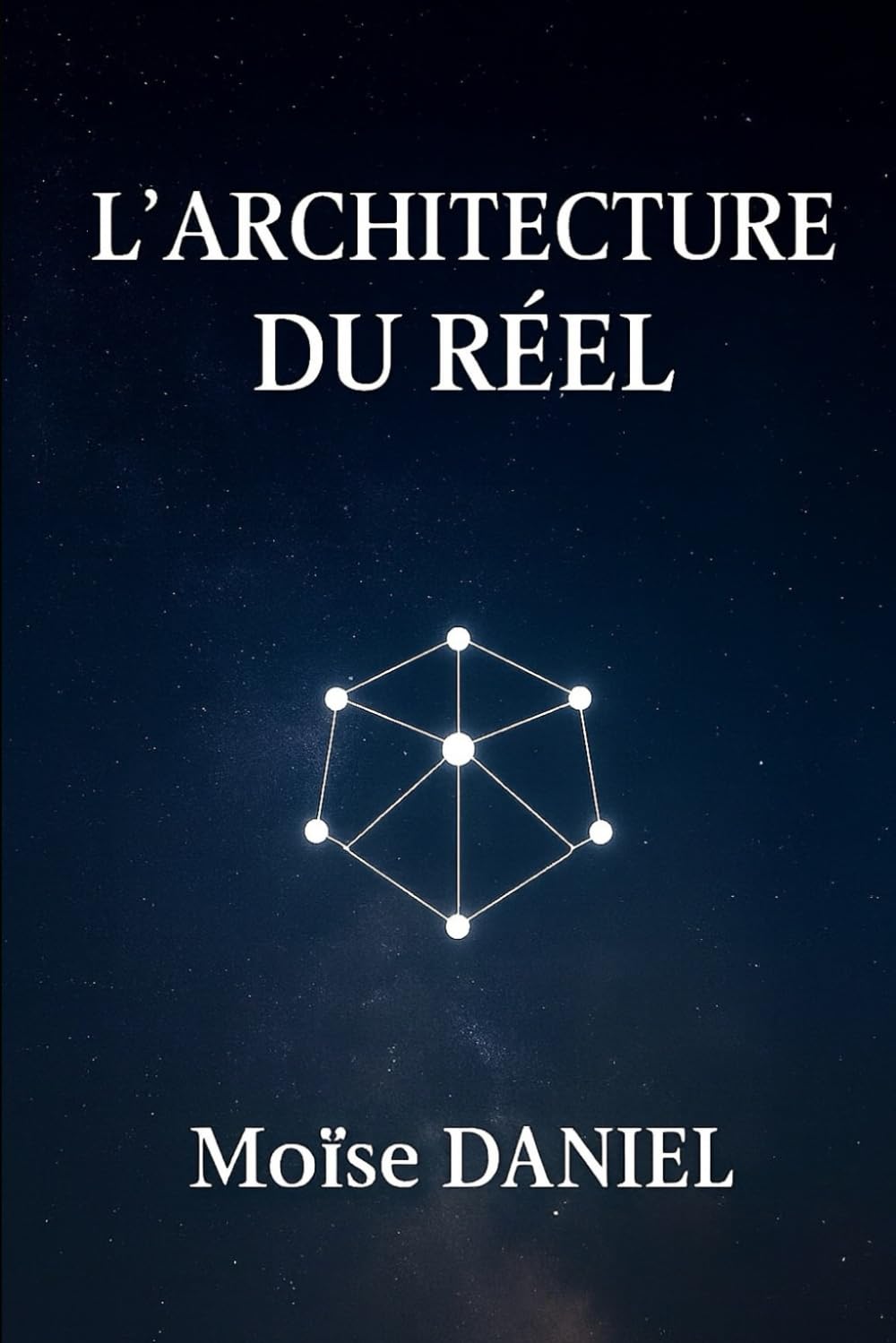 L’Architecture du Réel (L'équation de la création)