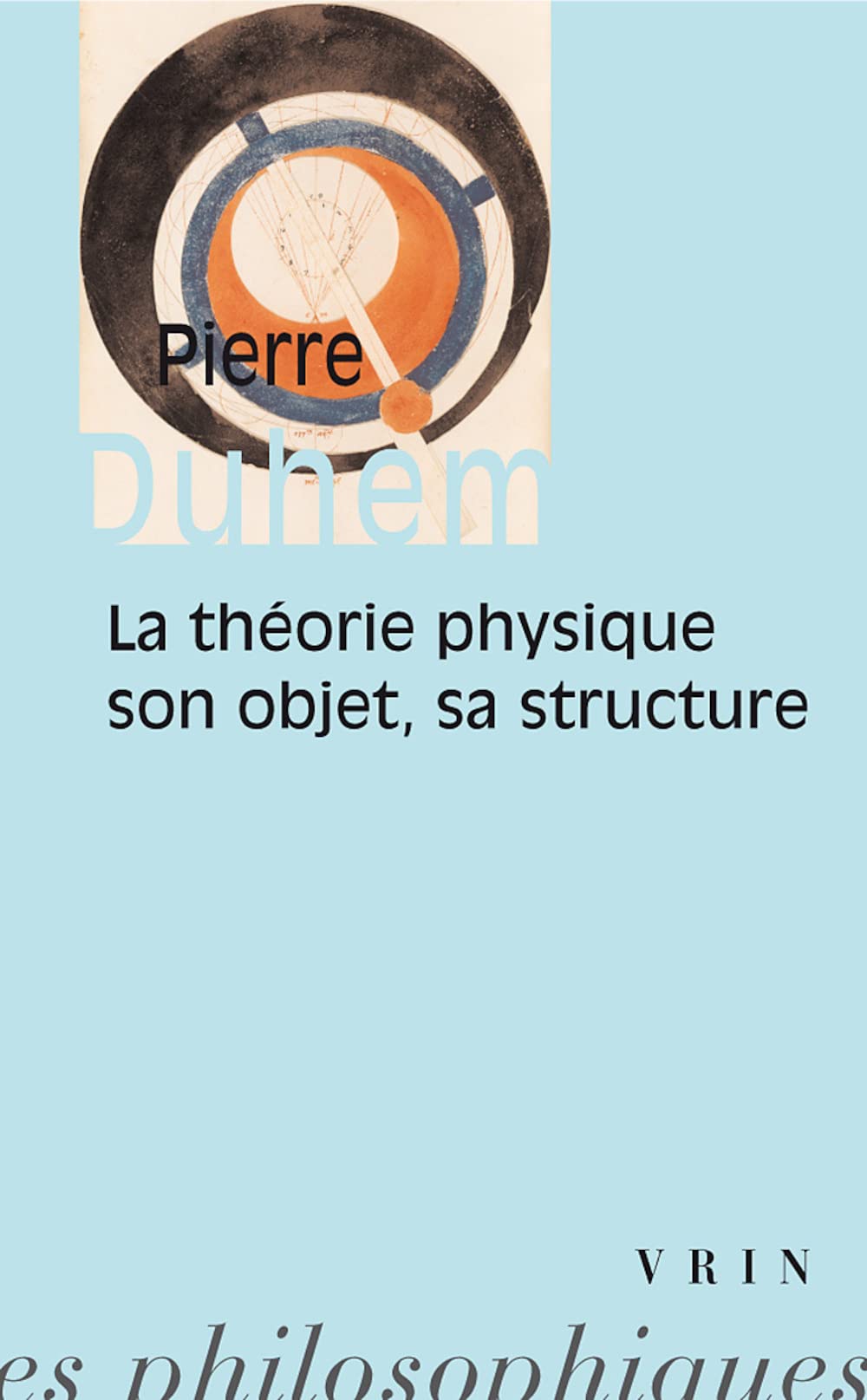 La Theorie Physique: Son Objet, Sa Structure (Bibliotheque Des Textes Philosophiques - Poche)