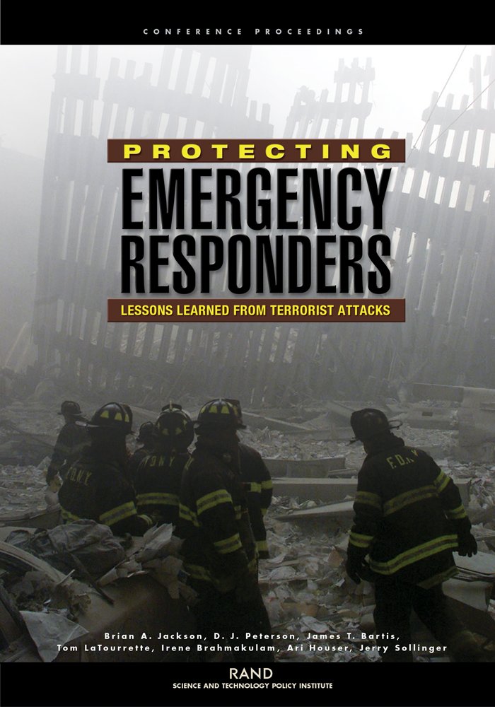 Buy Protecting Emergency Responders: Lessons Learned from Attacks — BookShops.in