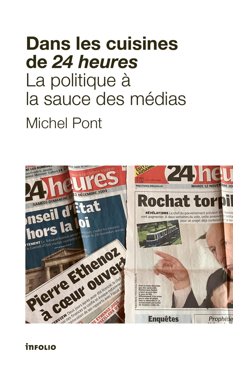 Dans les cuisines de 24 heures - La politique à la sauce des médias