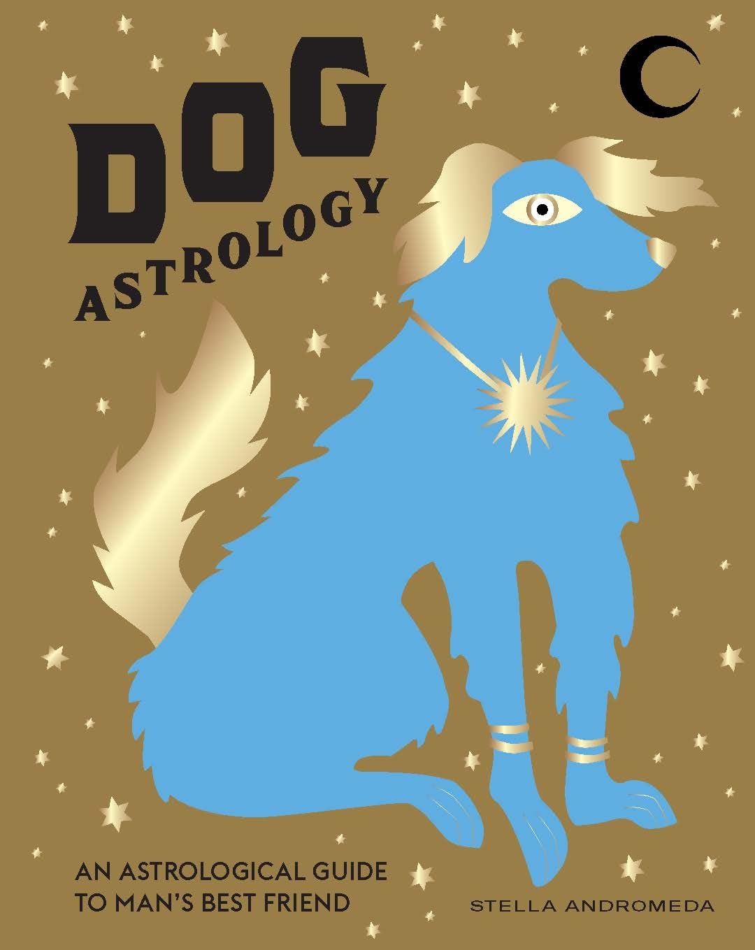 Dog Astrology by Stella Andromeda (Hardback Book)