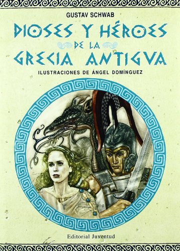 DIOSES Y HERORES DE LA GRECIA ANTIGUA (CUENTOS UNIVERSALES)