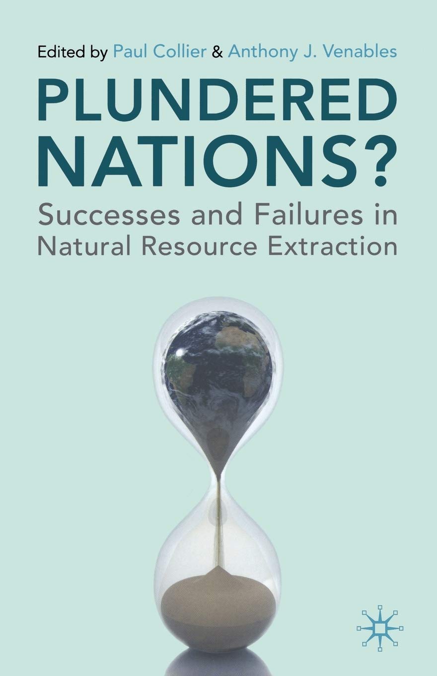 Plundered Nations?: Successes and Failures in Natural Resource E
