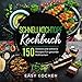 Produktbild Schnellkochtopf Kochbuch: 150 leckere und gesunde Rezepte für Einsteiger & Fortgeschrittene
