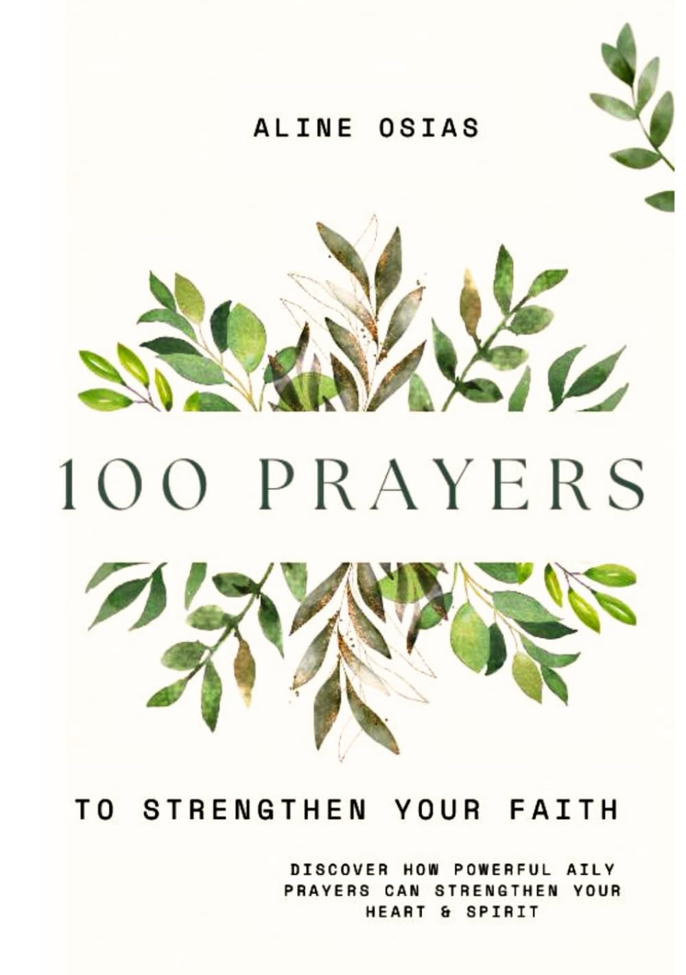 100 Prayers to Strengthen Your Faith