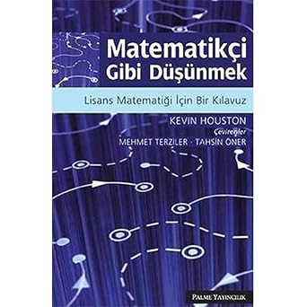 Matematik i Gibi D nmek Lisans Matemati i  in Bir K lavuz
