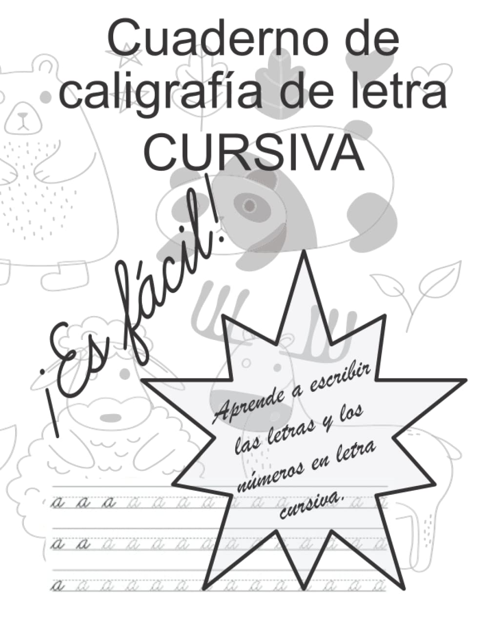 Libro de Escritura Cursiva para niños: Aprender a Escribir en Letra Cursiva en Español.
