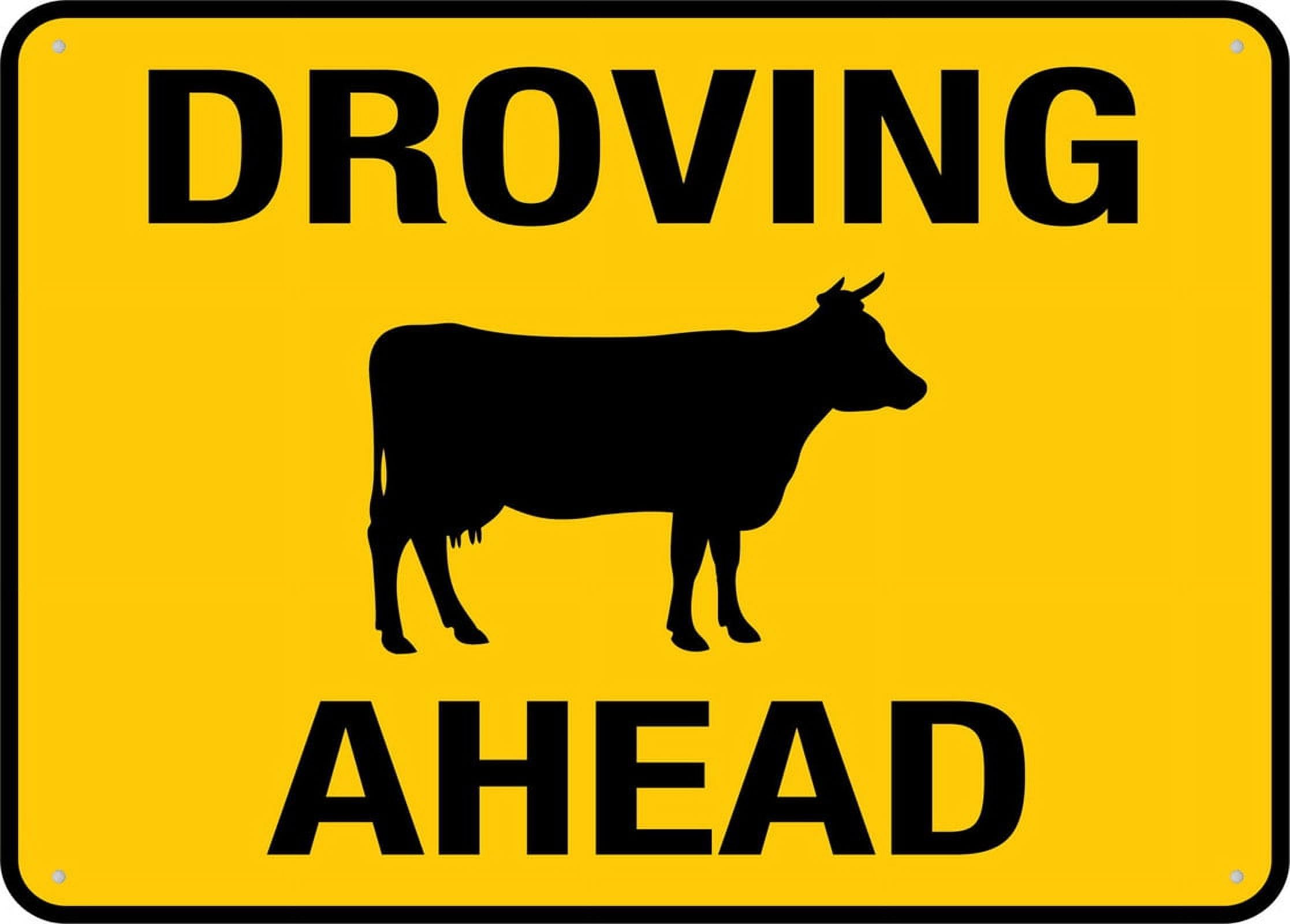 Droving Ahead Sign - Aluminum 12x8 inch, Weatherproof & Resistant, Outdoor Use for Farm