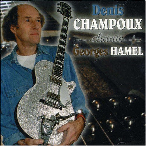 Chante Georges Hamel [Audio CD]