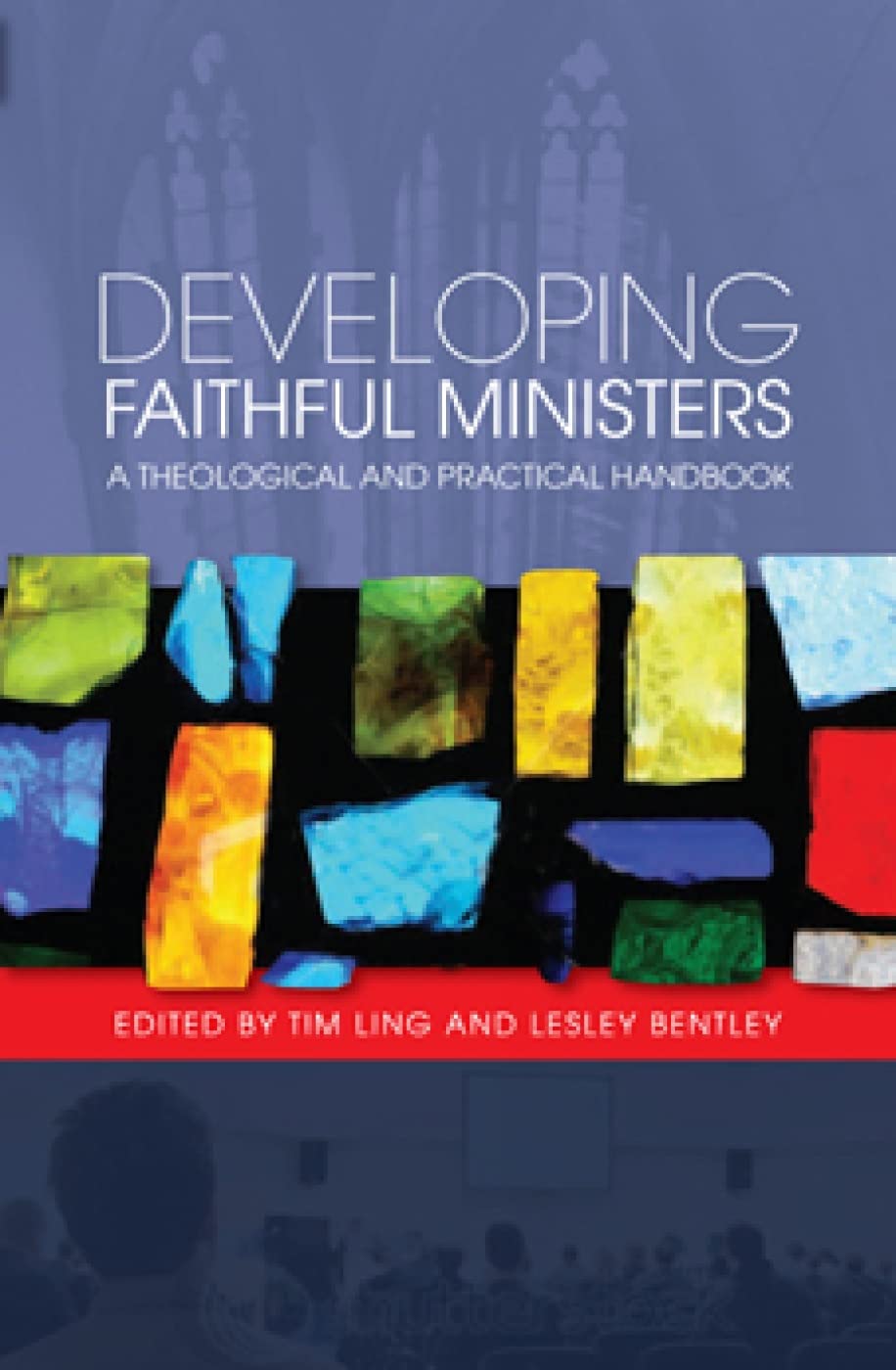 Buy Developing Faithful Ministers: A Theological and Practical Handbook — BookShops.in