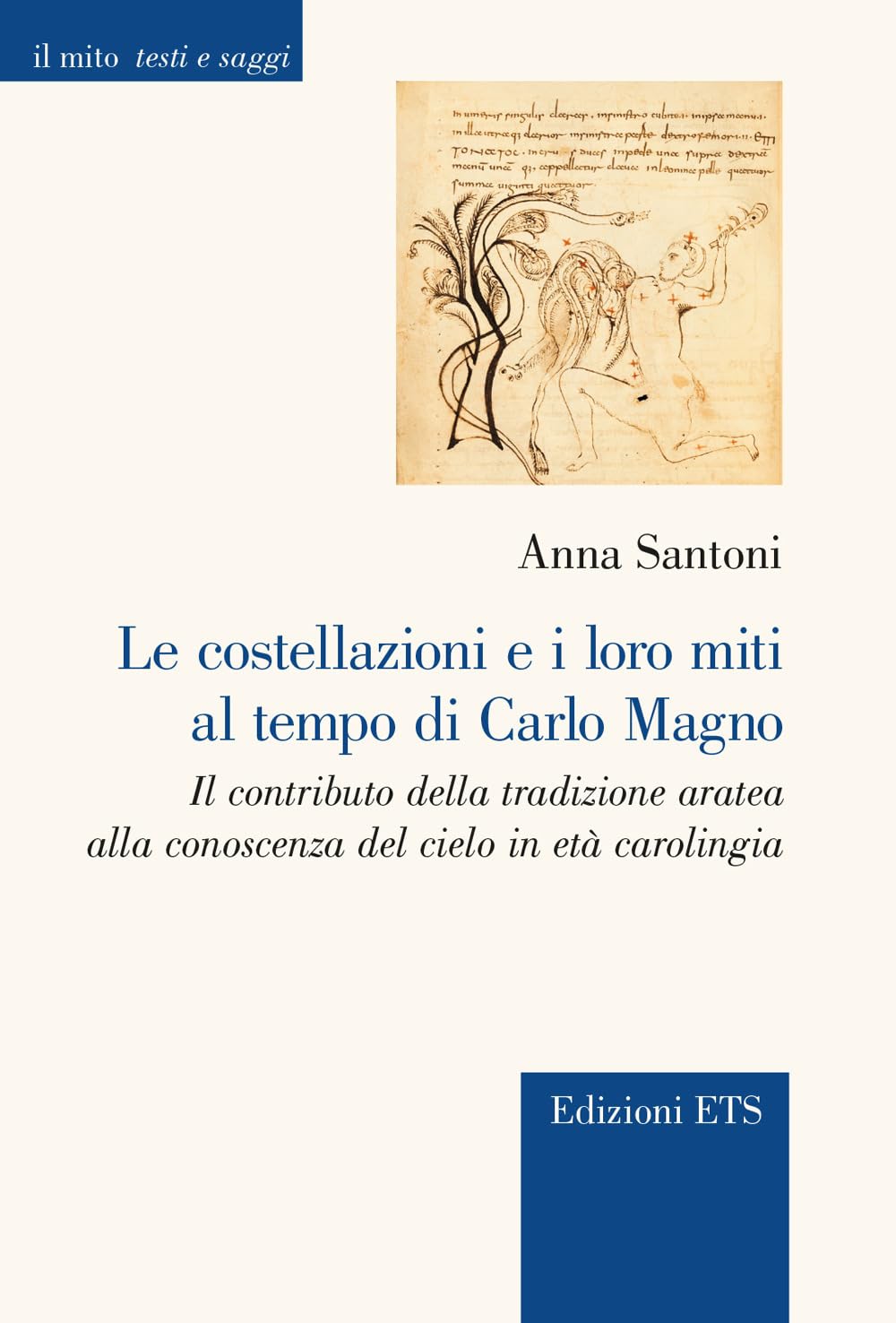 Le Costellazioni E I Loro Miti Al Tempo Di Carlo Magno. Il Contributo Della Tradizione Aratea Alla Conoscenza Del Cielo In Età Carolingia - 4